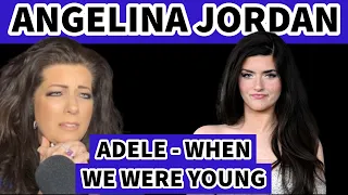 EMOTIONAL, BEAUTIFUL, PERFECT! ANGELINA JORDAN "WHEN WE WERE YOUNG" | REACTION