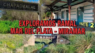 RAMAL MAR DEL PLATA MIRAMAR - EXPLORACION MAR DEL PLATA CARGAS-CHAPADMALAL-OTAMENDI-MIRAMAR -PARTE 2