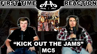 Kick out the Jams - MC5 | College Students' FIRST TIME REACTION!