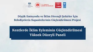 Kentlerde İklim Eyleminin Güçlendirilmesi Yüksek Düzeyli Paneli