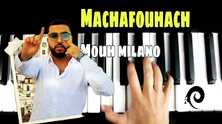 MACHAFOUHACH - MOUH MILANO [ Tutorial Piano Easy ] 🎹 😰