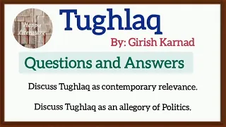 Tughlaq by Girish Karnad/Contemporary relevance/ Political allegory #englishliterature