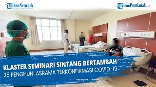 Klaster Seminari Sintang Bertambah, 25 Penghuni Asrama Terkonfirmasi Covid 19