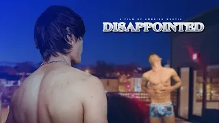 DISAPPOINTED - Teaser/First Look of our upcoming gay themed short film