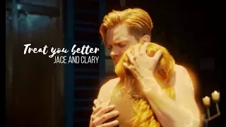 Jace & Clary || Treat You Better