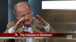 John Ralston Saul: The Collapse of Globalism