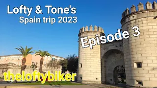Motorcycle Touring Spain 2023...Lofty & Tone's Spain Trip/ Episode 3