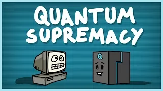 Quantum Supremacy Explained