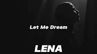 Lena - Let Me Dream (Lyrics)