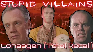 Villains Too Stupid To Win Ep.13 - Vilos Cohaagen (Total Recall 1990)