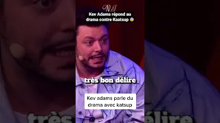 KEV ADAMS RÉPOND AU DRAMA AVEC KAATSUP😨(maladresse ou hypocrite ?) #shorts #kevadams #zen #kaatsup