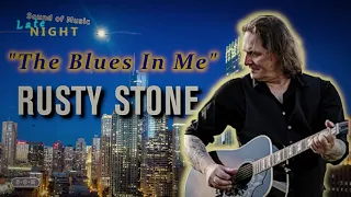 Rusty Stone Music - The Blues In Me