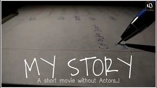 MY STORY | Short Film Without Actors | Abhishek Shet