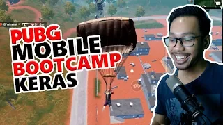 BOOTCAMP MASIH KERAS - PUBG MOBILE INDONESIA