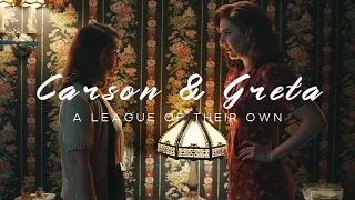 Carson & Greta || I found love | [A league of their own]