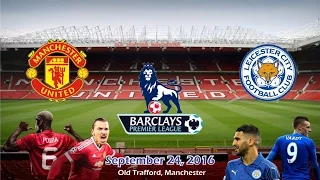 Manchester United vs Leicester City 4-1 All Goals & Highlights - 24/09/2016 | EPL 2016/2017