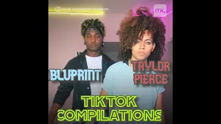 Taylor pierce and Bluprint TIKTOK compilation