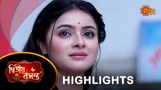 Dwitiyo Basanta  - Highlights | 01 May 2024| Full Ep FREE on SUN NXT | Sun Bangla Serial