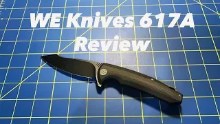 WE Knives 617A Review - Sometimes it isn't love at first sight...