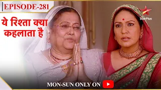 Yeh Rishta Kya Kehlata Hai | Season 1 | Episode 281 | Nanima aayi Singhania sadan!