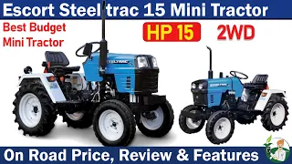 Escort Steeltrac 15 Mini Tractor | 15HP, 2WD | Price, Review and Specification By Kisan Khabri