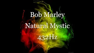 Bob Marley - Natural Mystic (432Hz)