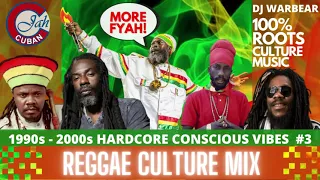 Hardcore Culture Reggae Mix #3 (90s - 2000s) SIZZLA/CAPLETON/DENNIS BROWN/BUJU BANTON/LUCIANO/ROOTS