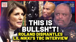 This Is Nonsense! Roland DISMANTLES Nikki Haley's Breakfast Club Interview, Talk On Race