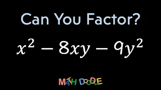 Factoring Quadratic Trinomial “𝑥^2 – 8𝑥𝑦 – 9𝑦^2” | Step-by-Step Algebra Solution - Math Doodle