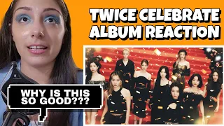 TWICE 'CELEBRATE' ALBUM | REACTION