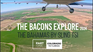 The Bahamas In A Sling TSI - Part 1: Colorado to Florida