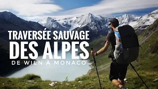 WILD TRAVERSE OF THE ALPS // 78 days from Wien to Monaco // FILM