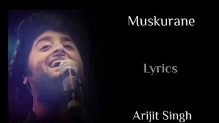 Muskurane Ki Wajah Tum Ho Full Song||Lyrics || Arijit Singh || Rashmi Singh || Jeet Ganguli