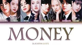 How Would BTS & BLACKPINK Sing 'MONEY' LISA LYRICS+LINE DISTRIBUTION (FM)