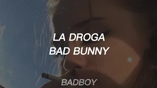 La Droga - Bad Bunny (Letra/Lyrics)