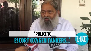 ‘Delhi govt looted our oxygen tanker’: Haryana Minister Anil Vij | Covid