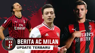 Mesut Ozil Siap Direkrut AC Milan 🔥 Derby Milan Terancam Ditunda 🔴 Cerita Brahim Diaz Gabung Milan
