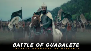 Muslim Conquest of Hispania | Battle Of Guadalete | Tariq Bin Ziyad
