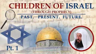 Children of Israel: Past, Present & Future || Ustadh Wahaj Tarin || Pt 1