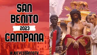 San Benito en Campana 2023 - La Encarnación - Martes Santo Sevilla