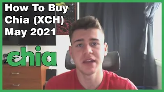 How to Buy Chia (XCH) May 2021