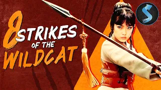 8 Strikes of the Wild Cat | Full Martial Arts Movie | Dan Dan Chi  | Tao-Hung Li | Shao-Chun Chang