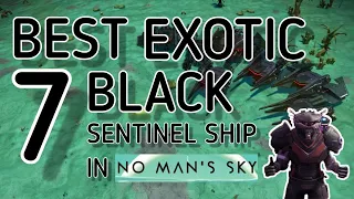 Best 7 Exotic Black Interceptor | Sentinel Ship | No Man's Sky 2023