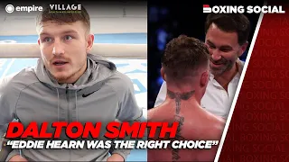 “EDDIE HEARN WAS THE RIGHT CHOICE” Dalton Smith Opens Up On NEW Matchroom Deal