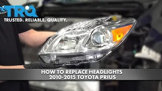 How To Replace Headlights 2010-2015 Toyota Prius