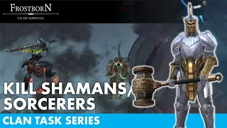 Kill Shamans/Sorcerers - Clan task series - Frostborn