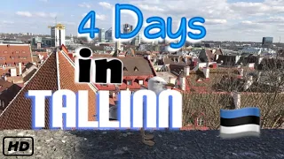 4 Days in Tallinn - Estonia 🇪🇪