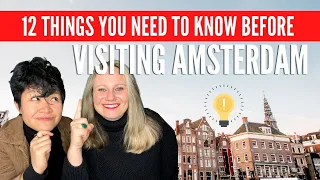 12 Things You Need to Know Before Travelling to Amsterdam