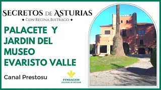 Canal Prestosu | Secretos de Asturias: Museo Evaristo Valle. Palacete y jardín histórico