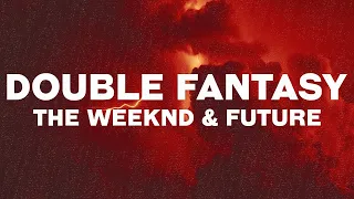 The Weeknd- Double Fantasy (432Hz) (Ft. Future)